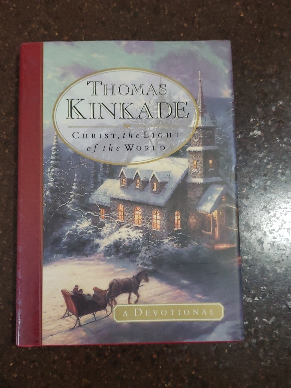 Christ, The Light Of The World A Devotional/Thomas Kinkade Book,